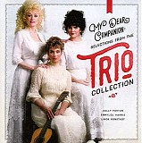 Trio: Emmylou Harris, Linda Ronstadt, Dolly Parton - My Dear Companion: Selections from the Trio Collection