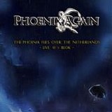 Phoenix Again - The Phoenix Flies Over The Netherlands