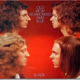 Slade - Old New Borrowed And Blue