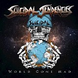 Suicidal Tendencies - World Gone Mad