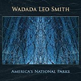 Wadada Leo Smith - America's National Parks