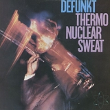 Defunkt - Thermo Nuclear Sweat
