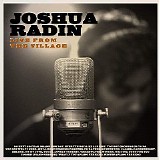 Joshua Radin - Live From The Village