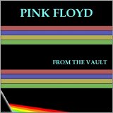 Pink Floyd - From The Vault
