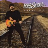 Bob Seger & The Silver Bullet Band - Greatest Hits