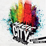 Lorne Balfe - Magic City: The Art of The Street