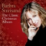 Barbra Streisand - The Classic Christmas Album