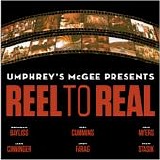 Umphrey's McGee - Real To Reel