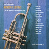 Brian Lynch - Madera Latino