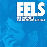Eels - The Complete Dreamworks Albums