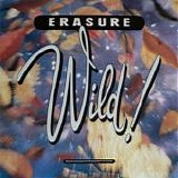 Erasure - Wild!