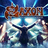 Saxon - Let Me Feel Your Power (Live)