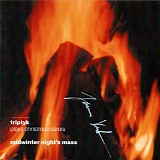 Triptyk - Midwinter Night's Mass - Triptyk plays Christmas carols
