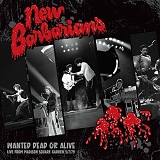 New Barbarians - Wanted Dead Or Alive