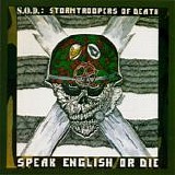 S.O.D. - Speak English or Die