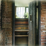 Various artists - Looking Into You: A Tribute to Jackson Browne