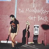 Pink Mountaintops - Get Back