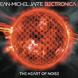 Jean-Michel Jarre - Jean-Michel Jarre - Electronica 2: The Heart of Noise