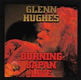 Glenn Hughes - Burning Japan Live