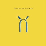 King Crimson - Three Of A Perfect Pair (40th Anniversary Series)