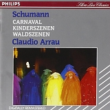 Arrau, Claudio - Carnaval Â· Kinderszenen Â· Waldszenen