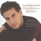 FlÃ³rez, Juan Diego - Una Furtiva Lagrima Â· Donizetti & Bellini Arias