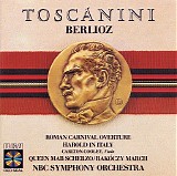 Toscanini, Arturo - Roman Carnival Overture Â· Harold in Italy Queen Mab Scherzo Â· Rakoczy March