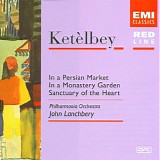 Lanchbery, John - In a Persian Market Â· In a Monastery Garden Â· Sanctuary of the Heart