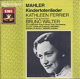 Walter, Bruno - Kindertotenlieder (+ GlÃ¼ck, Purcell, HÃ¤ndel, Green, Mendelssohn: I would that my love, op.63)
