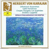 Karajan, Herbert von - Gaite Parisienne (+ Chopin: Les Sylphides / Delibes: Coppelia)