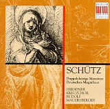 Mauesberger, Rudolf - SchÃ¼tz Edition.02 DoppelchÃ¶rige Motetten Â· Deutsches Magnificat