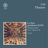 Wolfgang Amadeus Mozart - D 116-118 La Finta Giardiniera KV 196