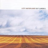 Ulf Lundell - I ett vinterland