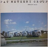 Pat Metheny Group - American Garage