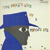 Enoch Light And The Light Brigade - The Private Life Of A Private Eye