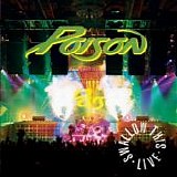 Poison - Swallow This Live