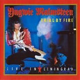 Yngwie Malmsteen - Trial By Fire: Live In Leningrad