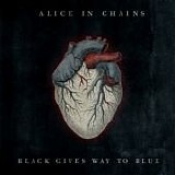 Alice In Chains - Black Gives Way To Blue