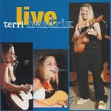 Hendrix, Terri - Live
