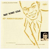 Nat King Cole - 10th Anniversary