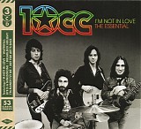 10cc - Iâ€™m Not In Love: The Essential 10cc