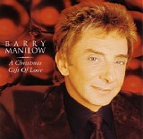 Barry Manilow - A Christmas Gift Of Love