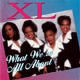 XL - What We're All About