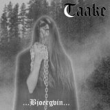 Taake - Over Bjoergvin Graater Himmerik