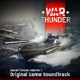 Jeremy Soule, Georgy Zheryakov & Zakhar Antonov - War Thunder (Naval Forces, Vol. 1)