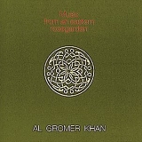 Al Gromer Khan - Music From An Eastern Rosegarden