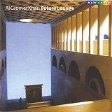 Al Gromer Khan - Future Lounge