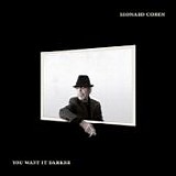 Leonard COHEN - 2016: You Want It Darker