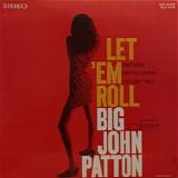 John Patton - Let 'Em Roll