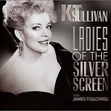 KT Sullivan - Ladies Of The Silver Screen